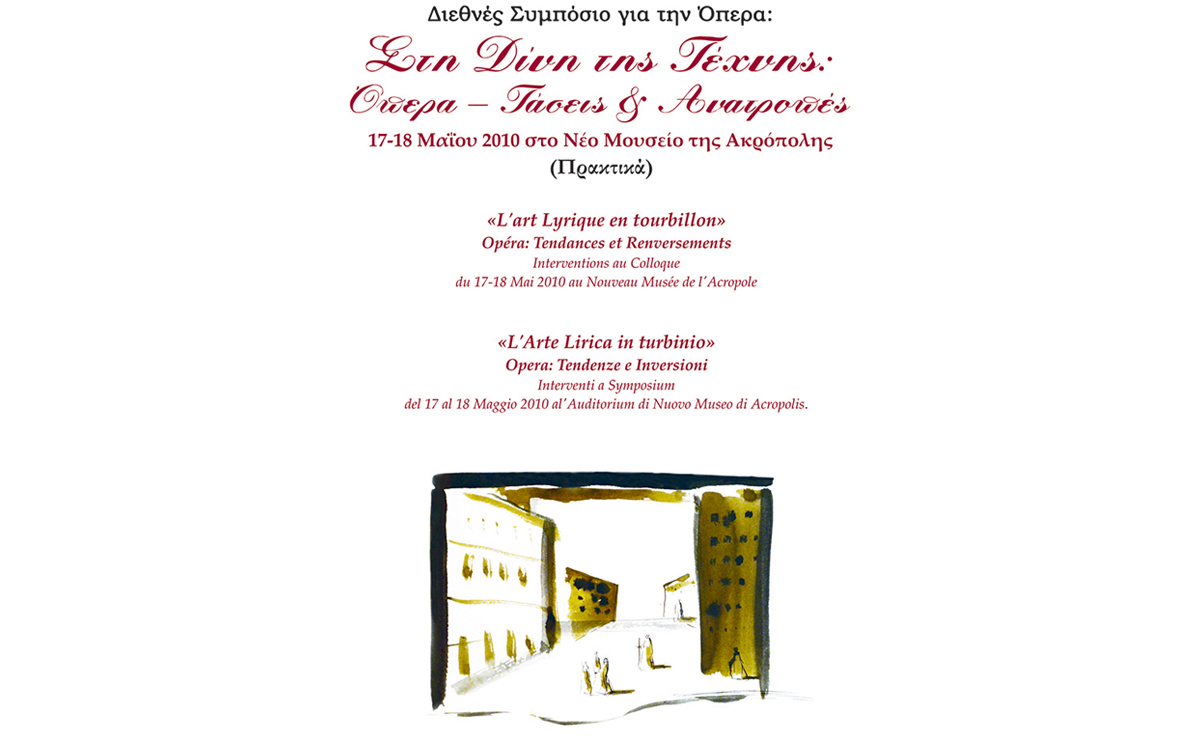 Symposium:  "At the Vortex of Art-Opera: Trends and Reversals"